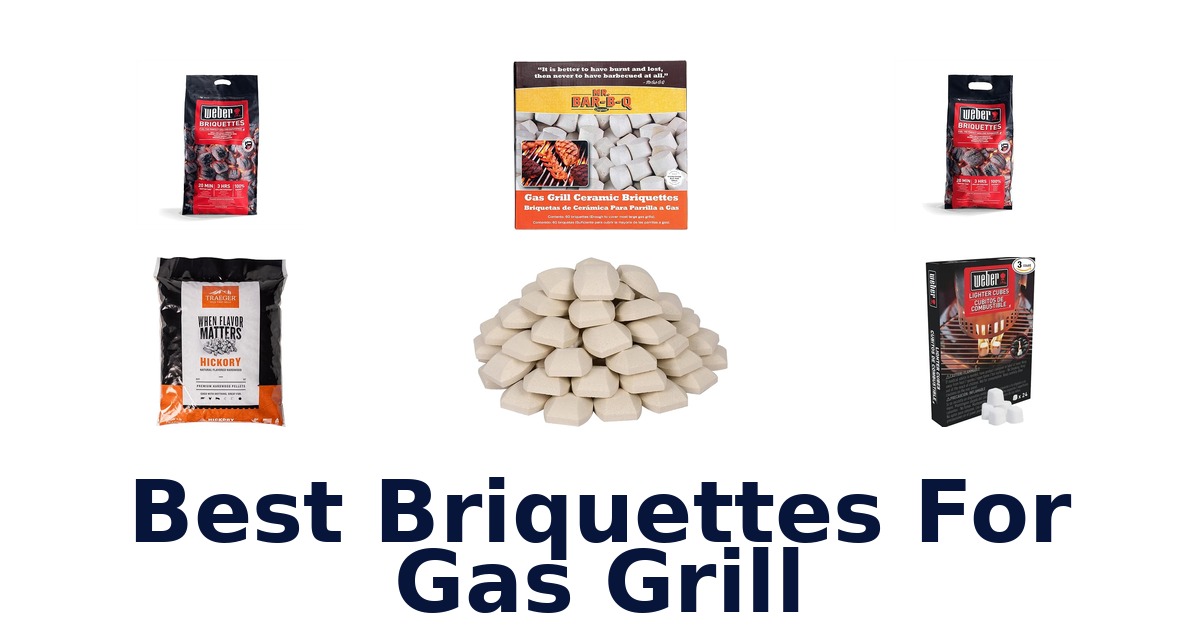 best briquettes for gas grill
