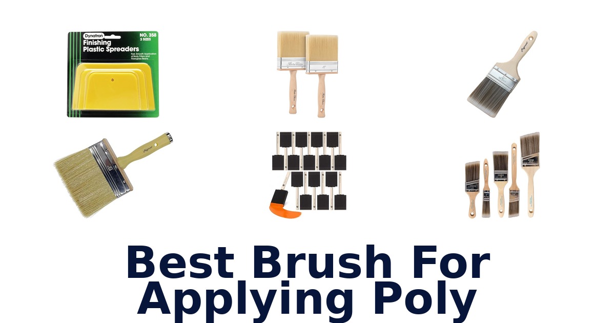best brush for applying poly