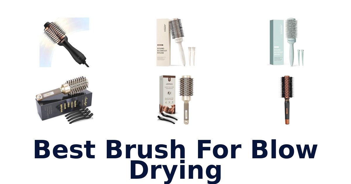 best brush for blow drying