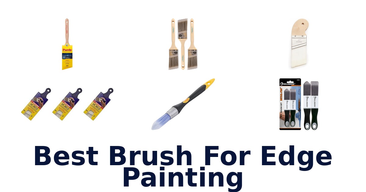 best brush for edge painting