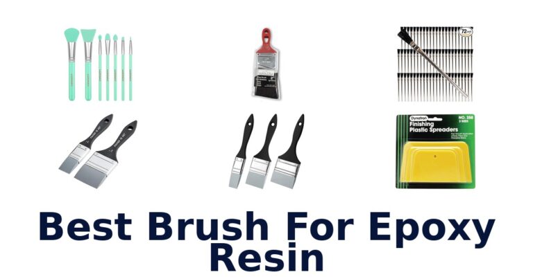 best brush for epoxy resin
