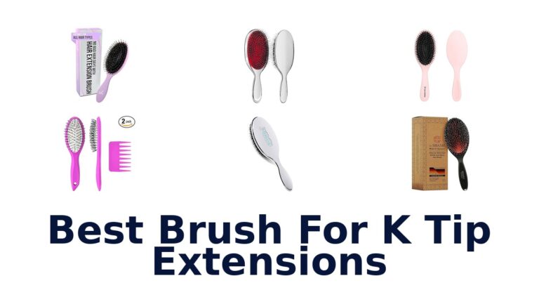 best brush for k tip extensions