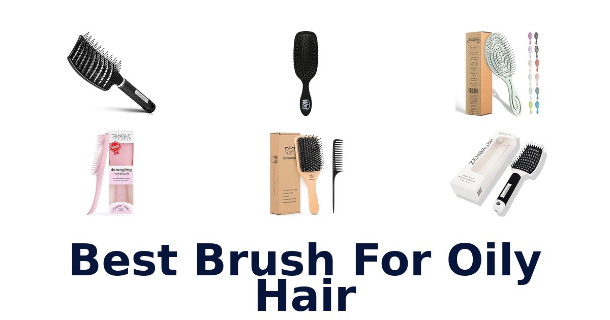 best brush for oily hair