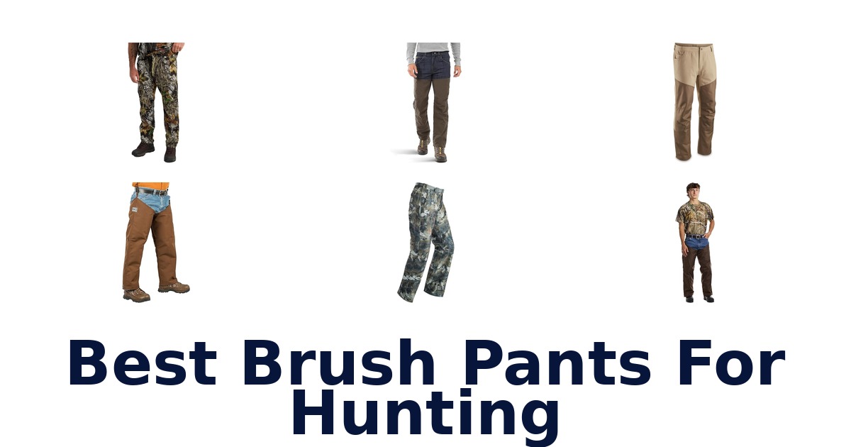 best brush pants for hunting