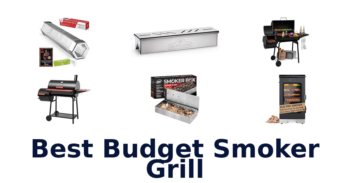 best budget smoker grill