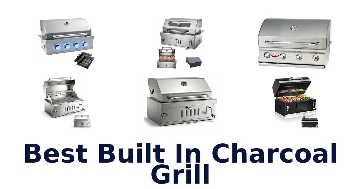 best built in charcoal grill