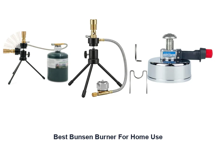 Best Bunsen Burner For Home Use