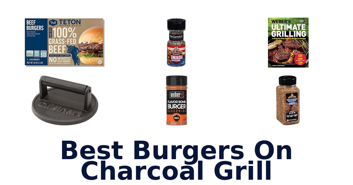best burgers on charcoal grill