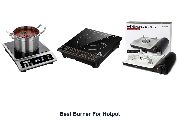 Best Burner For Hotpot