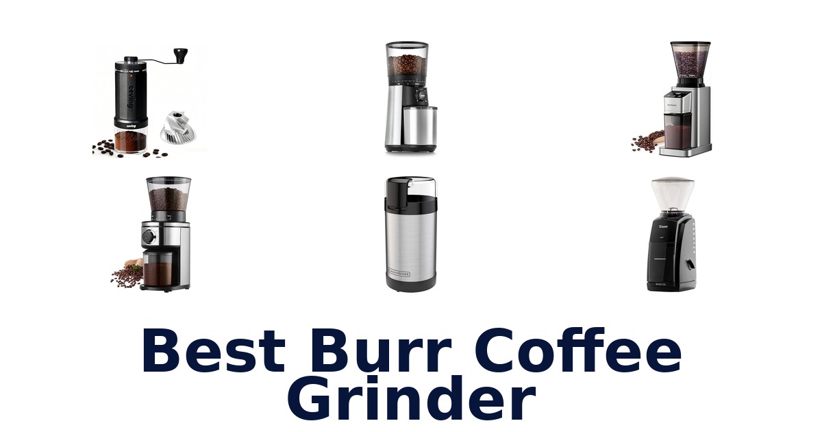 best burr coffee grinder