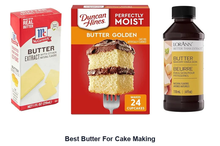 Best Butter For Cake Making