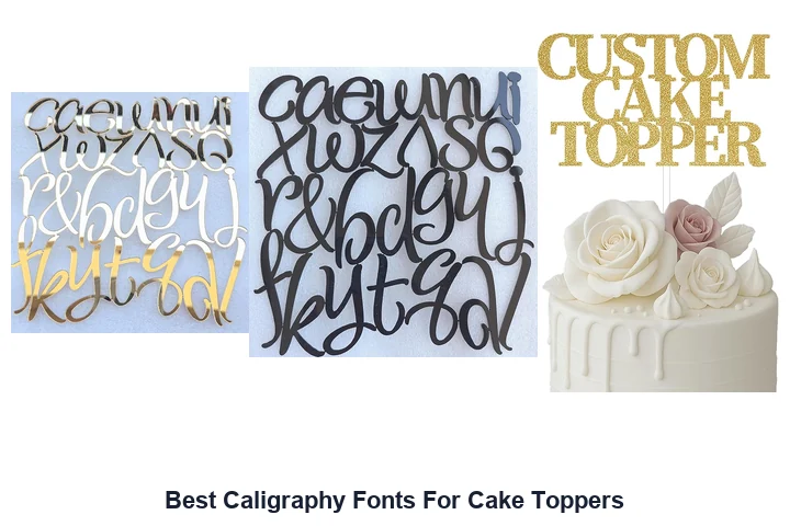 Best Caligraphy Fonts For Cake Toppers