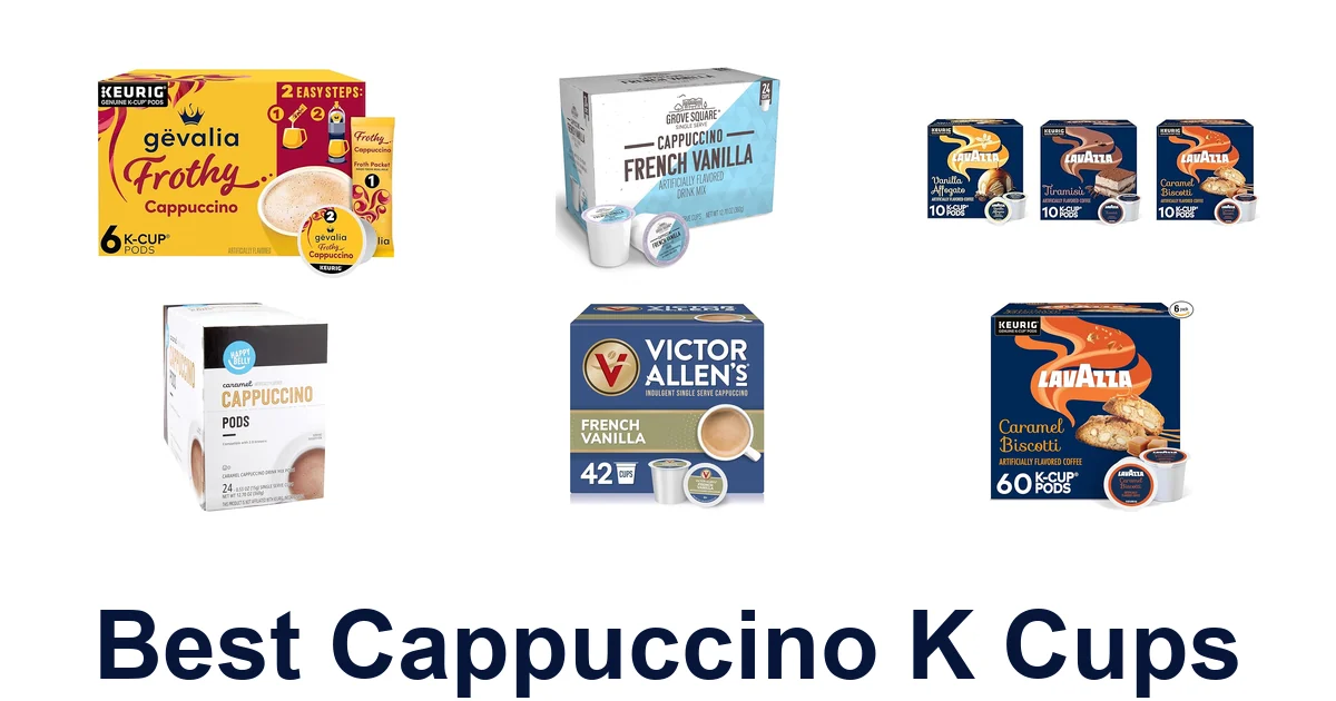 best cappuccino k cups