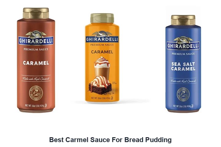 Best Carmel Sauce For Bread Pudding