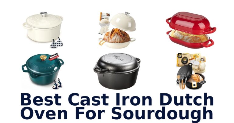 best cast iron dutch oven for sourdough