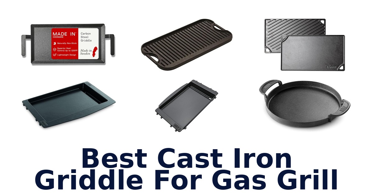 best cast iron griddle for gas grill