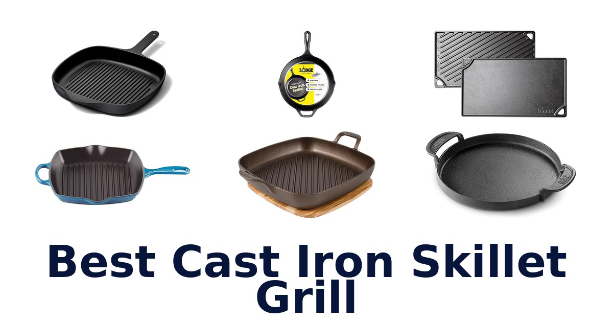 best cast iron skillet grill
