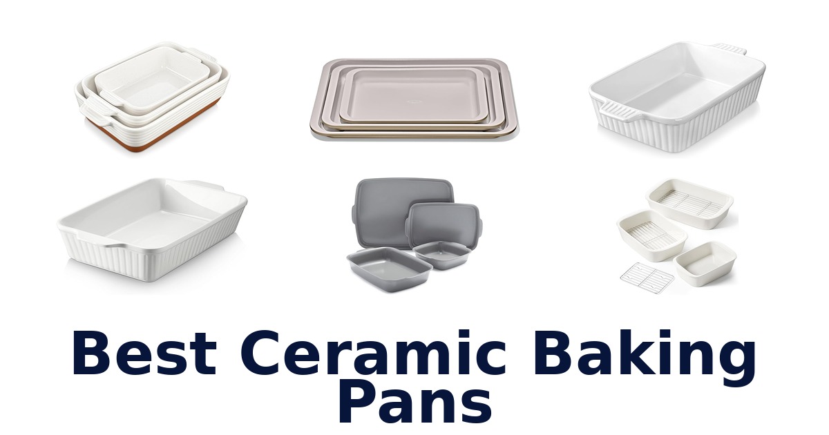 best ceramic baking pans