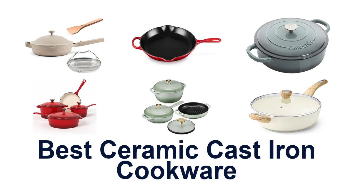 best ceramic cast iron cookware