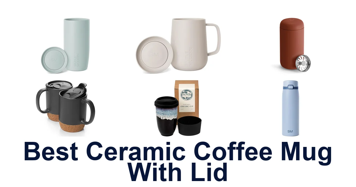 best ceramic coffee mug with lid