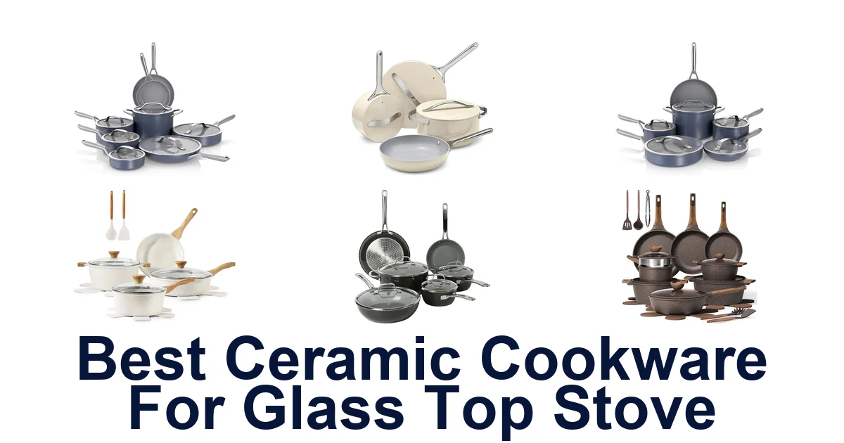 best ceramic cookware for glass top stove