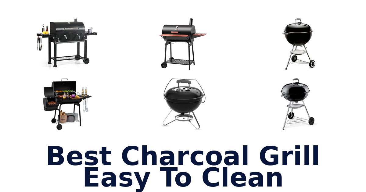 best charcoal grill easy to clean