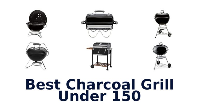 best charcoal grill under 150