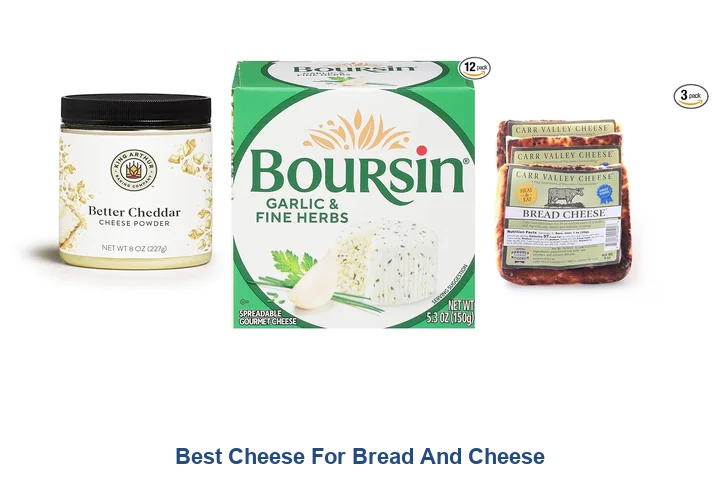 Best Cheese For Bread And Cheese