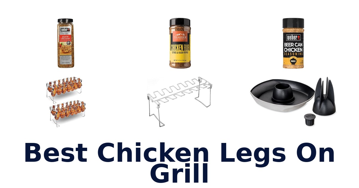best chicken legs on grill