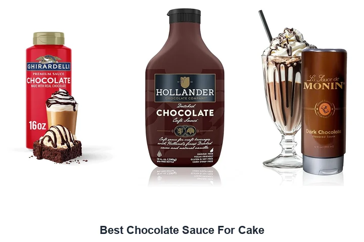 Best Chocolate Sauce For Cake