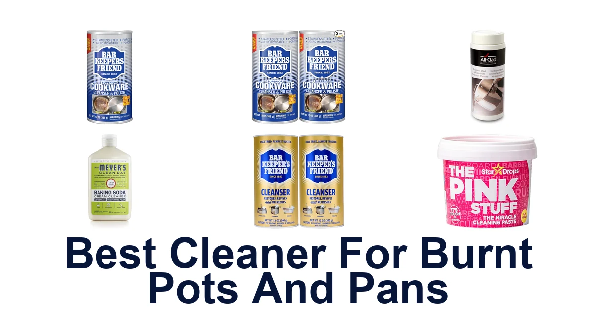 best cleaner for burnt pots and pans