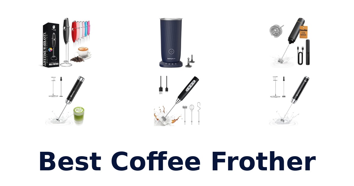 best coffee frother