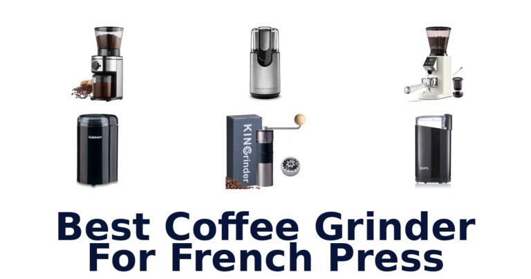 best coffee grinder for french press
