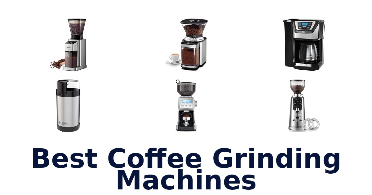 best coffee grinding machines