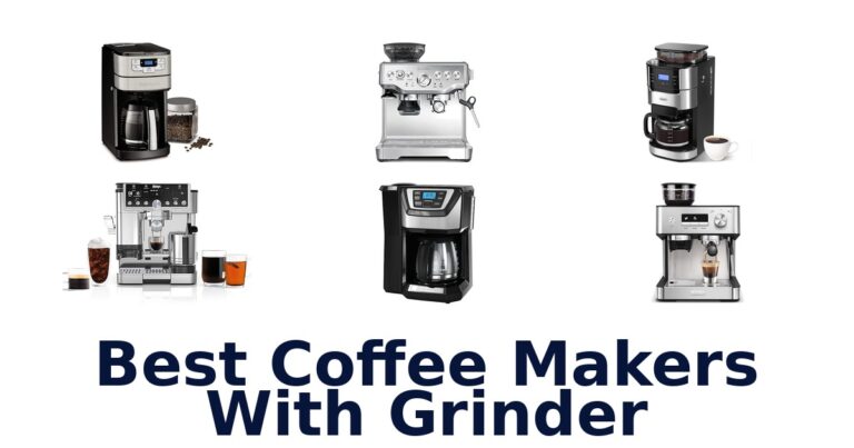 best coffee makers with grinder