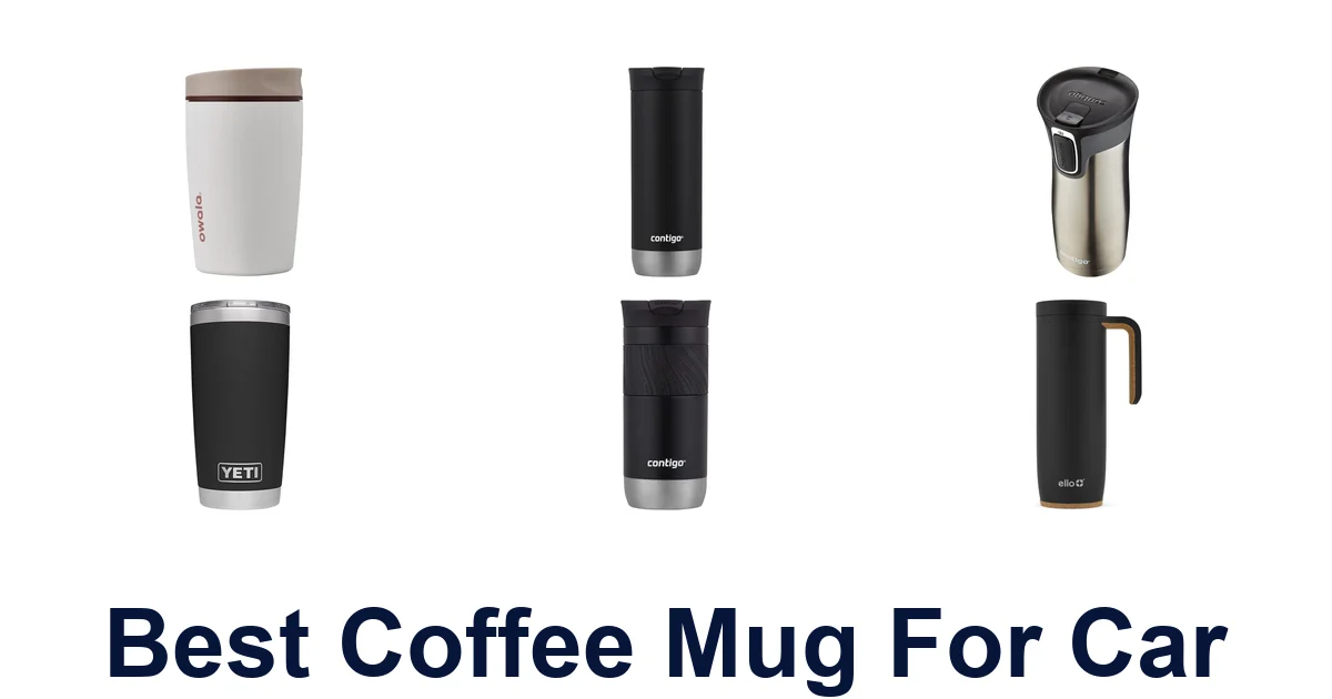 best coffee mug for car