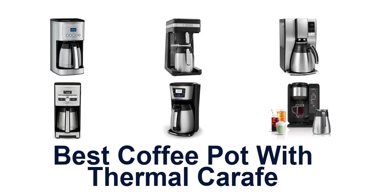 best coffee pot with thermal carafe