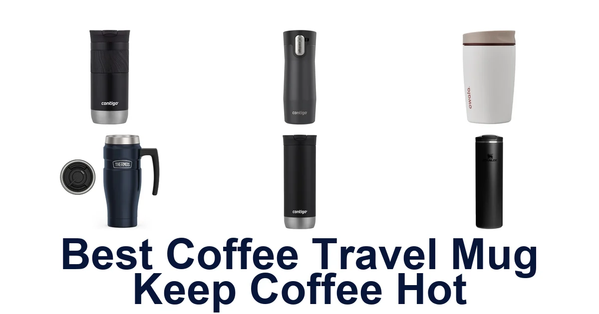 best coffee travel mug keep coffee hot