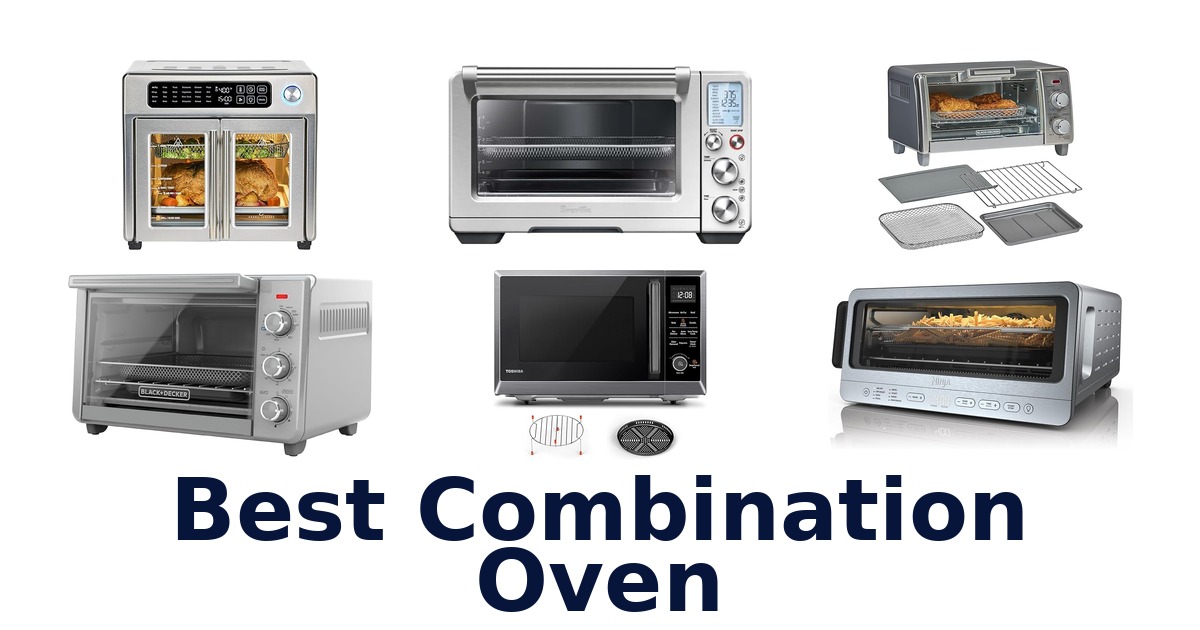 best combination oven