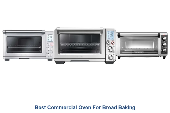 Best Commercial Oven For Bread Baking