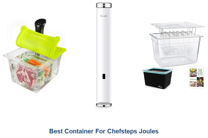 Best Container For Chefsteps Joules