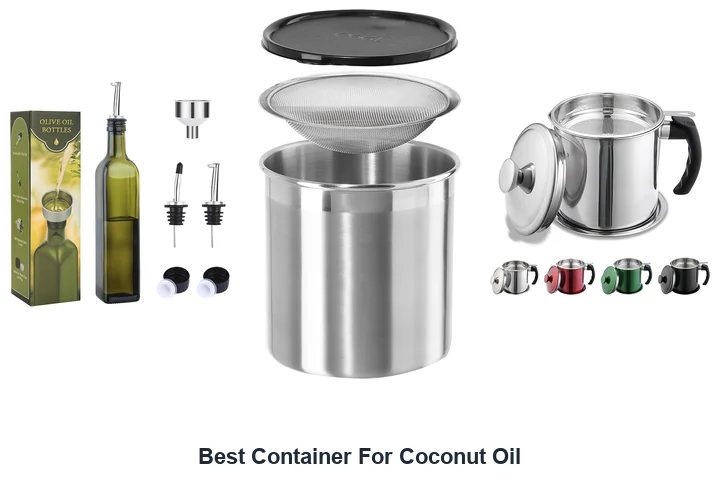 Best Container For Coconut Oil
