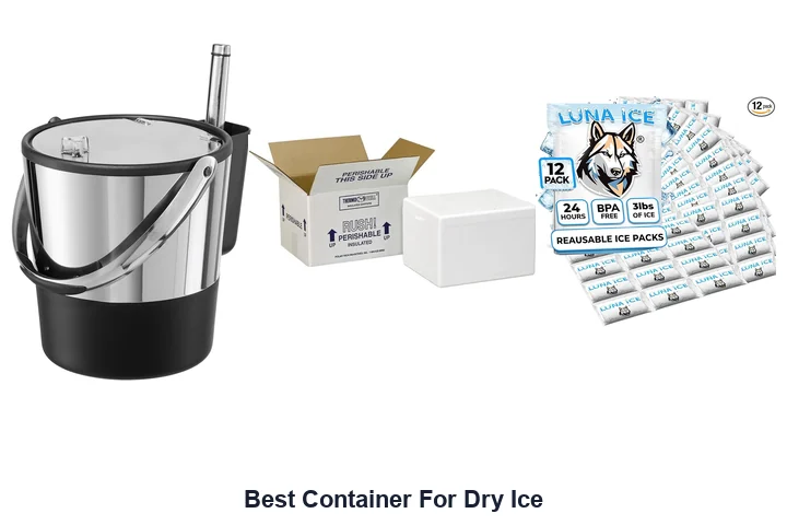 Best Container For Dry Ice