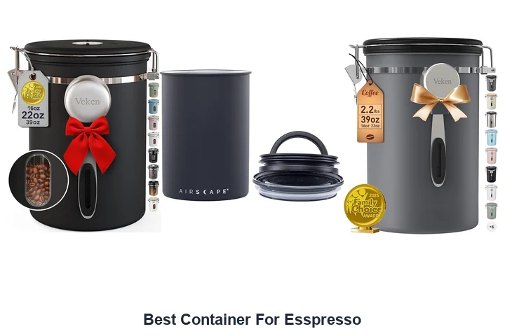 Best Container For Esspresso