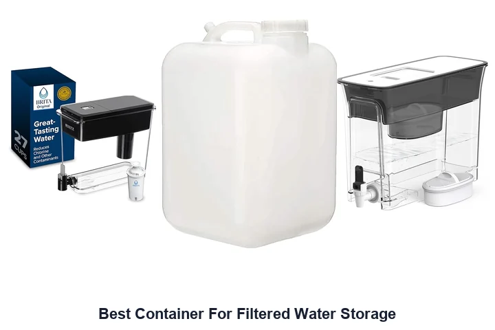 Best Container For Filtered Water Storage