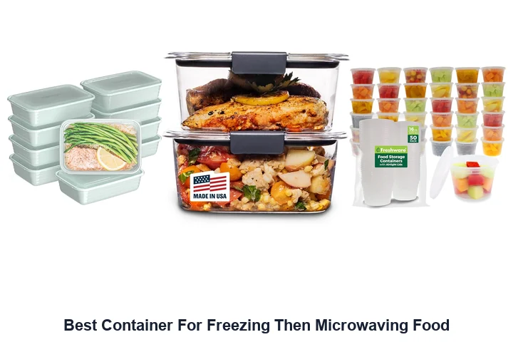 Best Container For Freezing Then Microwaving Food