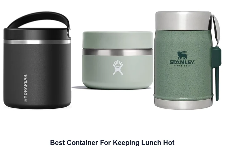 Best Container For Keeping Lunch Hot