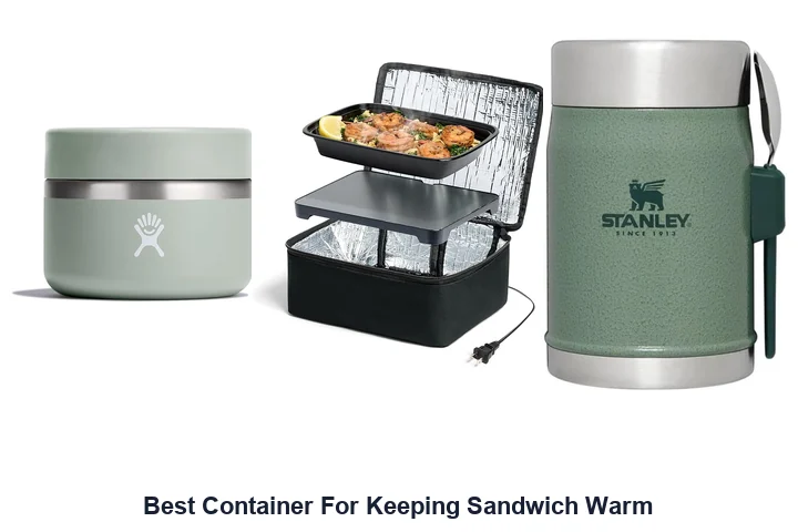 Best Container For Keeping Sandwich Warm