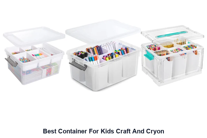 Best Container For Kids Craft And Cryon
