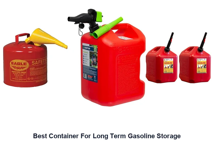 Best Container For Long Term Gasoline Storage